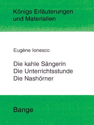 cover image of Die kahle Sängerin, Die Unterichtsstunde und Die Nashörner. Textanalyse und Interpretation